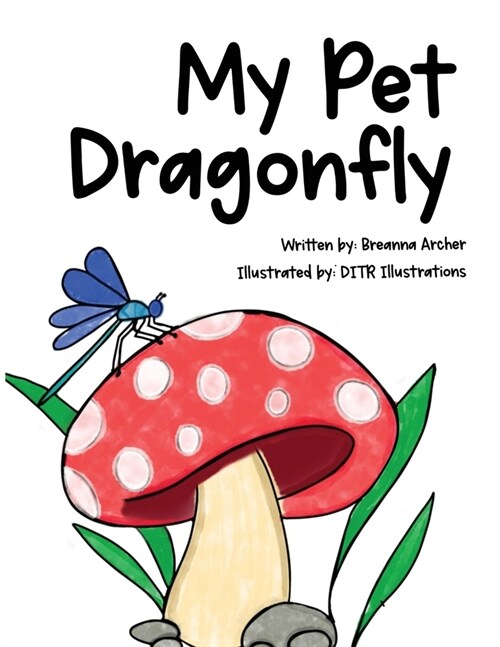 My Pet Dragonfly (Paperback)