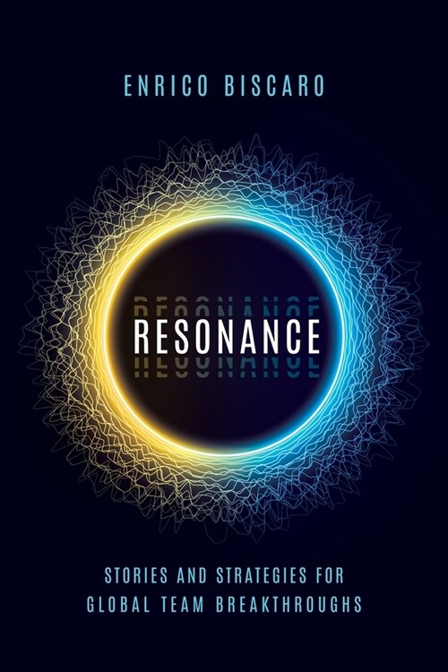 Resonance: Stories and Strategies for Global Team Breakthroughs (Paperback)