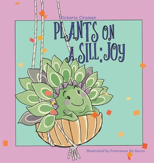 Plants on a Sill: Joy (Hardcover)