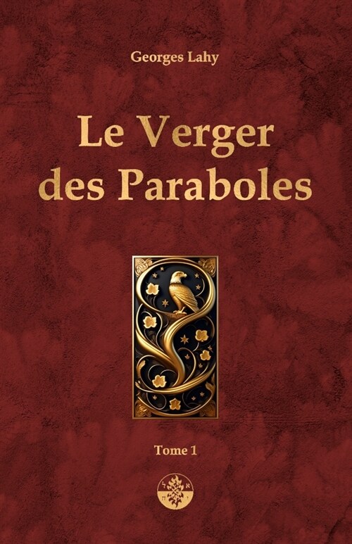 Le Verger des Paraboles - T1: Tome 1 (Paperback)