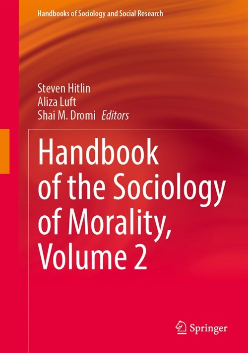 Handbook of the Sociology of Morality, Volume 2 (Hardcover, 2023)