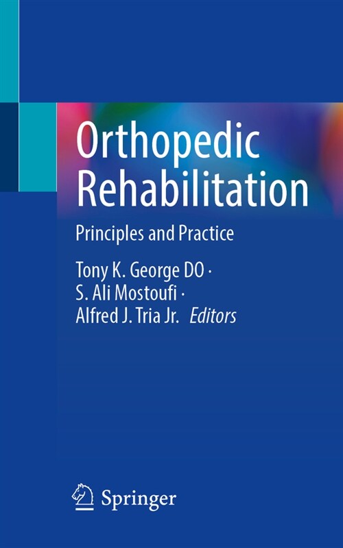 Orthopedic Rehabilitation: Principles and Practice (Paperback, 2023)