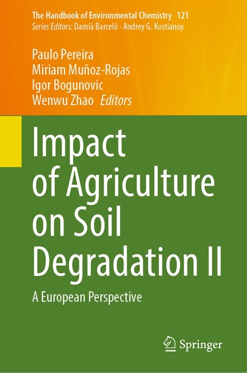 Impact of Agriculture on Soil Degradation II: A European Perspective (Hardcover, 2023)