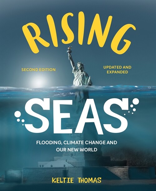 Rising Seas: Flooding, Climate Change and Our New World (Paperback, 2, Second Edition)