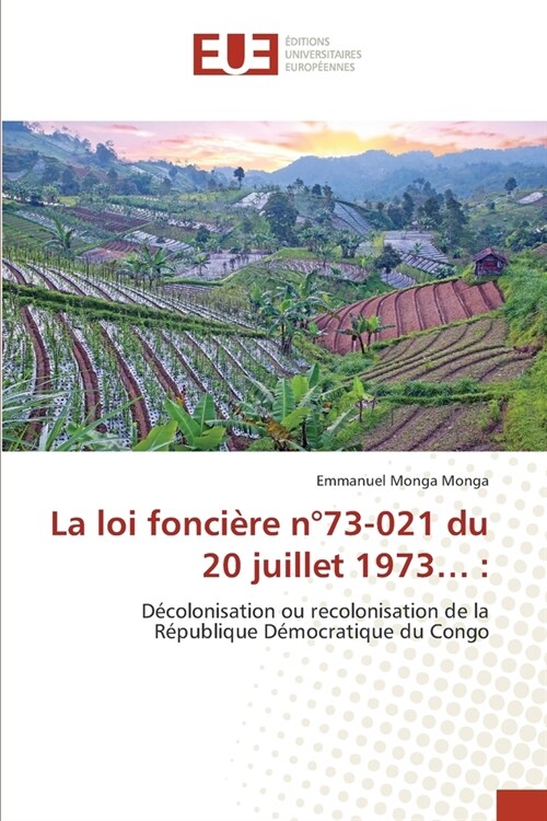 La loi fonci?e n?3-021 du 20 juillet 1973... (Paperback)