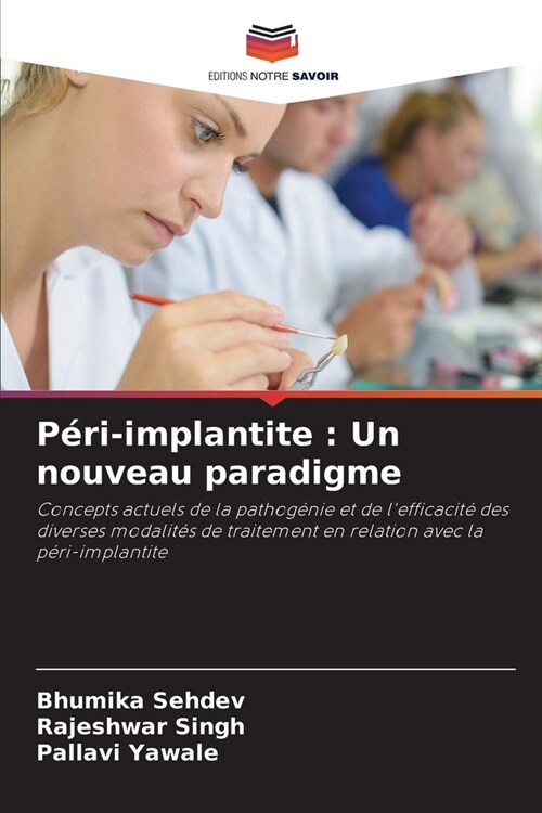 P?i-implantite: Un nouveau paradigme (Paperback)