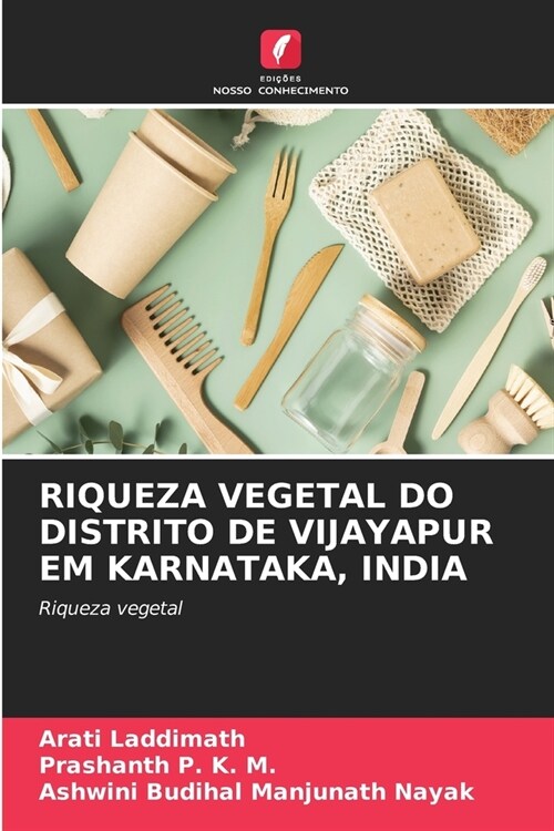 Riqueza Vegetal Do Distrito de Vijayapur Em Karnataka, India (Paperback)