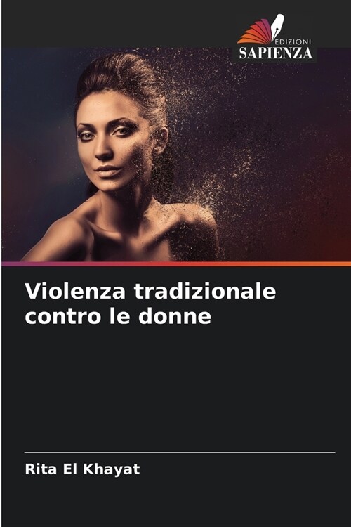 Violenza tradizionale contro le donne (Paperback)