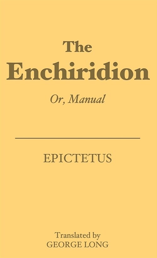 The Enchiridion: Or, Manual (Paperback)