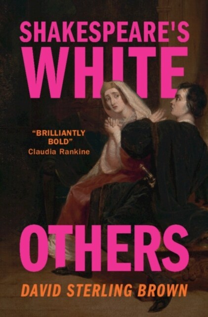 Shakespeares White Others (Hardcover)