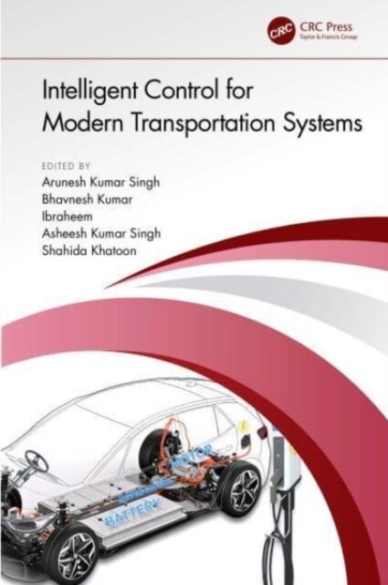 Intelligent Control for Modern Transportation Systems (Hardcover)