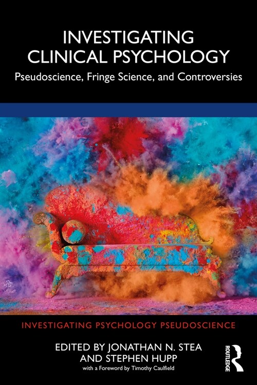 Investigating Clinical Psychology : Pseudoscience, Fringe Science, and Controversies (Paperback)