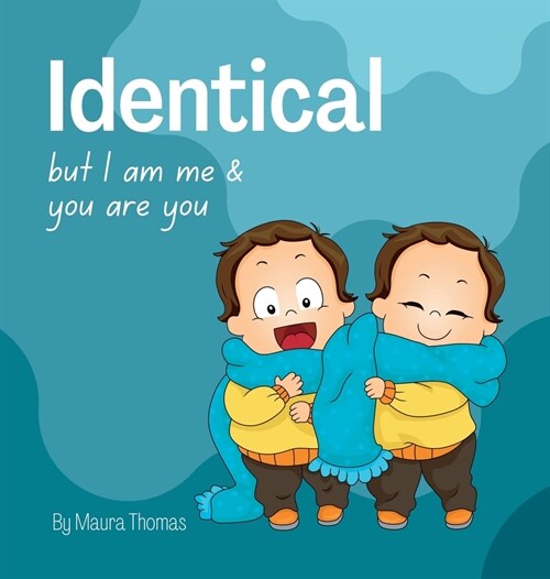 Identical: but I am me & you are you (Hardcover)