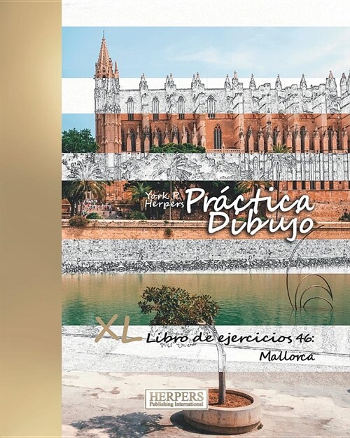 Pr?tica Dibujo XL Libro de ejercicios 46: Mallorca (Paperback)