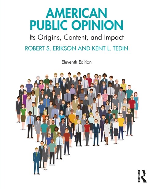 American Public Opinion : Its Origins, Content, and Impact (Paperback, 11 ed)