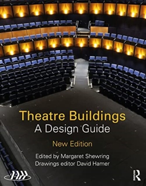 Theatre Buildings : A Design Guide (Hardcover, 2 ed)