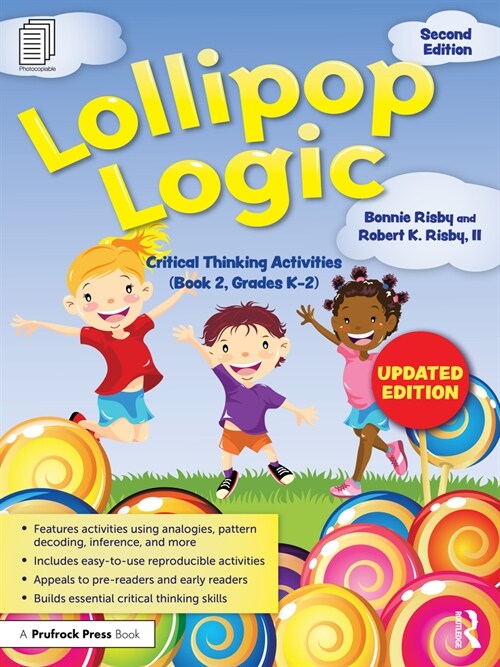 Lollipop Logic : Critical Thinking Activities (Book 2, Grades K-2) (Paperback, 2 ed)