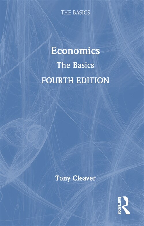 Economics : The Basics (Hardcover, 4 ed)