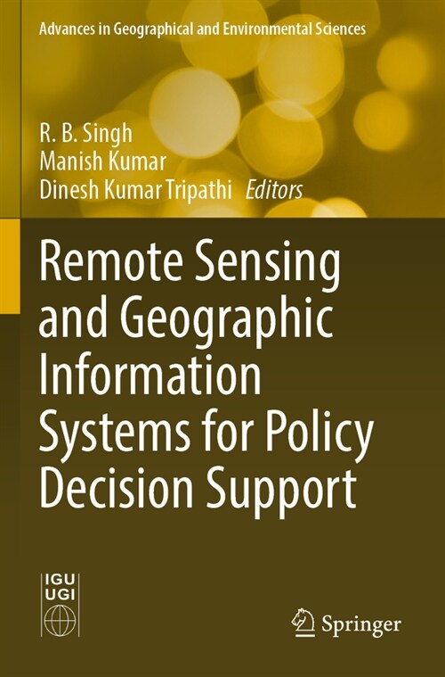 Remote Sensing and Geographic Information Systems for Policy Decision Support (Paperback, 2022)