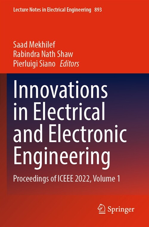 Innovations in Electrical and Electronic Engineering: Proceedings of Iceee 2022, Volume 1 (Paperback, 2022)