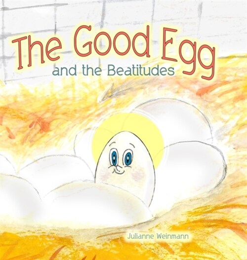 The Good Egg and the Beatitudes (Hardcover)