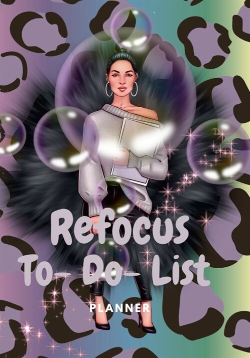 Refocus To-Do-List Planner: 99 Pages of Notes, To-Do-List Planner/ With Added Bonus Self-Care Pages (Paperback)