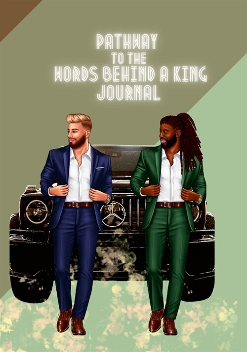 Pathway to the Words Behind a King Journal: 102 Pages to a King Daily Journal to Write Down Thoughts, Notes, or Essays!! (Paperback)