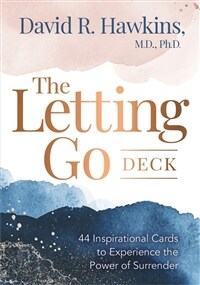The Letting Go Deck: 44 Inspirational Cards to Experience the Power of Surrender (Other)