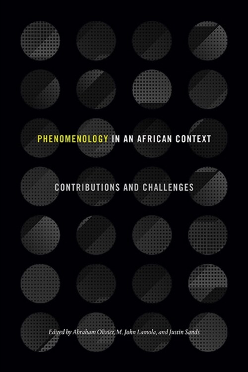 Phenomenology in an African Context: Contributions and Challenges (Hardcover)