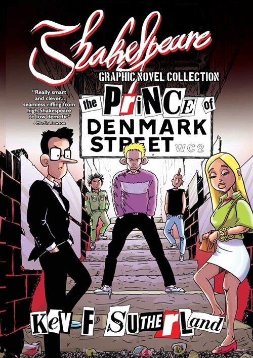 Shakespeare Graphic Novel: Hamlet Prince Of Denmark Street: Hamlet is a punk rocker, all comic strip edition (Paperback)