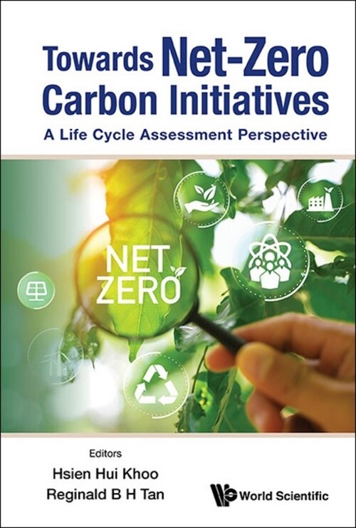 Towards Net-Zero Carbon Initiatives: A Life Cycle Assessment Perspective (Hardcover)
