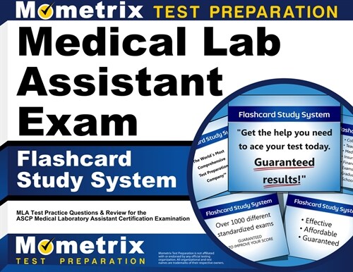 Medical Lab Assistant Exam Flashcard Study System: MLA Test Practice Questions and Review for the Ascp Medical Laboratory Assistant Certification Exam (Other)