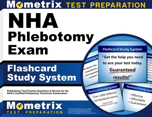Nha Phlebotomy Exam Flashcard Study System: Phlebotomy Test Practice Questions and Review for the Nhas Certified Phlebotomy Technician Examination (Other)