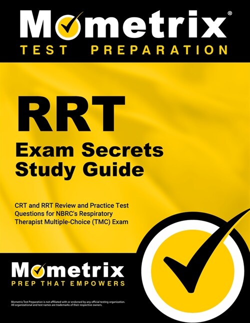 Rrt Exam Secrets Study Guide: CRT and Rrt Review and Practice Test Questions for the Nbrcs Respiratory Therapist Multiple-Choice (Tmc) Exam (Paperback)