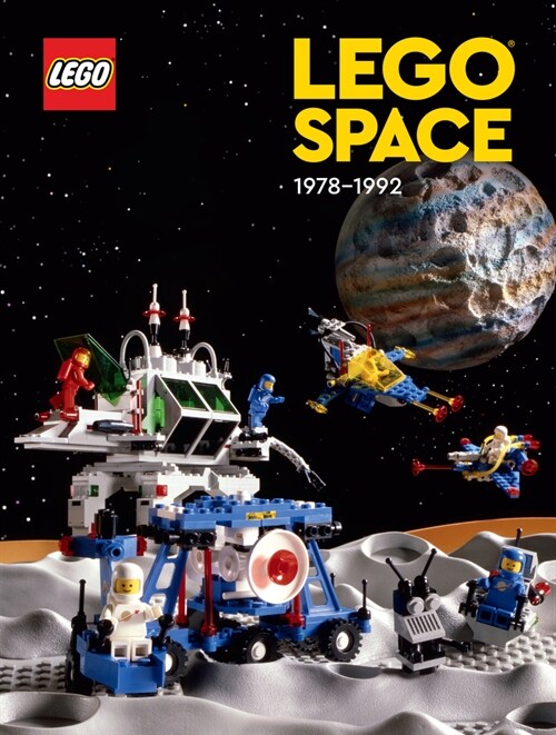 Lego Space: 1978 - 1992 (Hardcover)