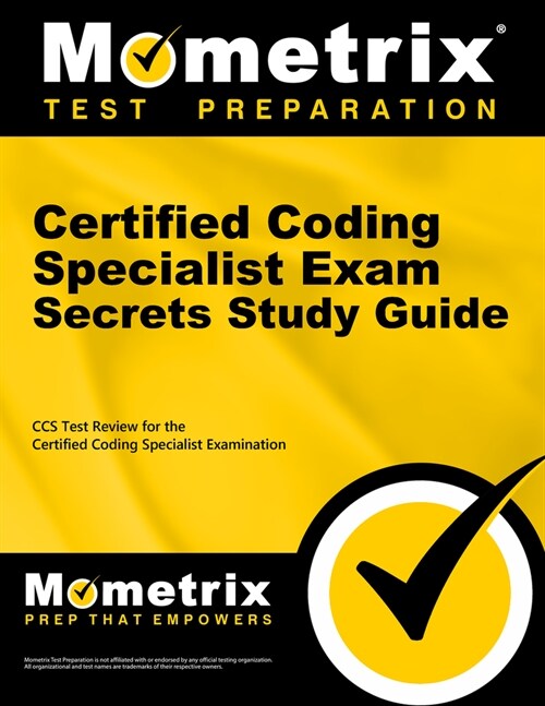 Certified Coding Specialist Exam Secrets Study Guide: CCS Review and Practice Test for the Ahima Certified Coding Specialist Examination (Paperback)