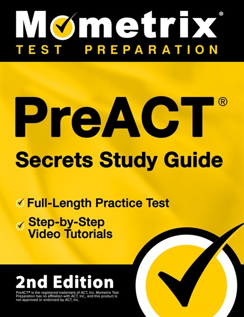 Preact Secrets Study Guide - Full-Length Practice Test, Step-By-Step Video Tutorials: [2nd Edition] (Paperback)