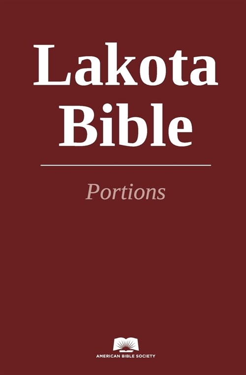 Lakota Bible Portions (Paperback)