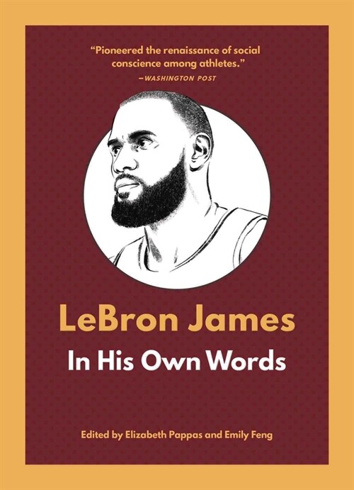Lebron James: In His Own Words (Paperback)