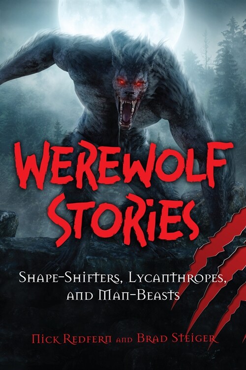 Werewolf Stories: Shape-Shifters, Lycanthropes, and Man-Beasts (Hardcover)