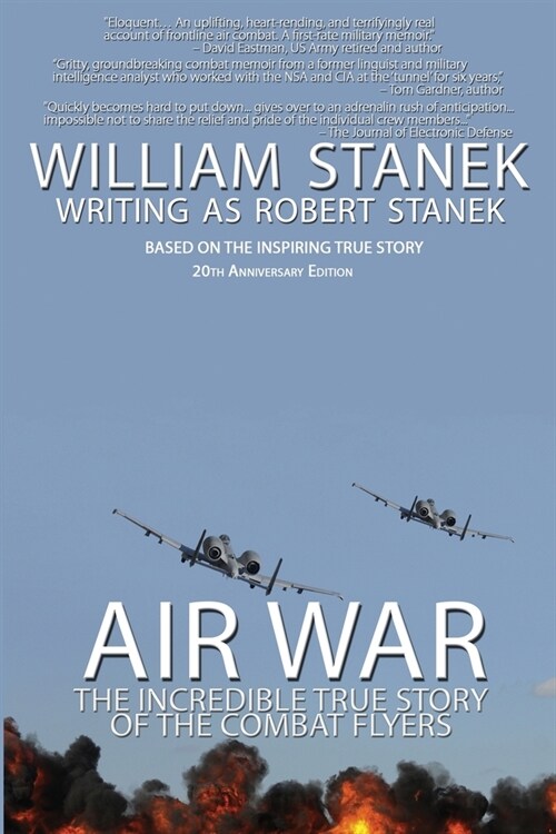 Air War The Incredible True Story of the Combat Flyers (Paperback, 20, Anniversary)