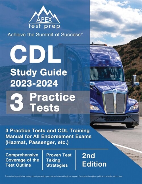 CDL Study Guide 2023-2024: 3 Practice Tests and CDL Training Manual Book for All Endorsement Exams (Hazmat, Passenger, etc.) [2nd Edition] (Paperback)