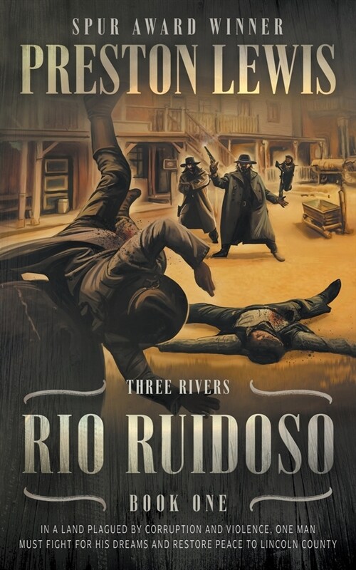 Rio Ruidoso: Three Rivers Book One: Historical Western Series (Paperback)