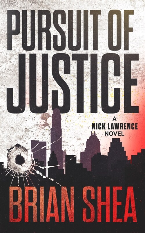 Pursuit of Justice: A Nick Lawrence Novel (Paperback)