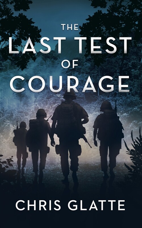 The Last Test of Courage (Paperback)