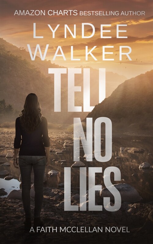 Tell No Lies: A Faith McClellan Novel (Paperback)