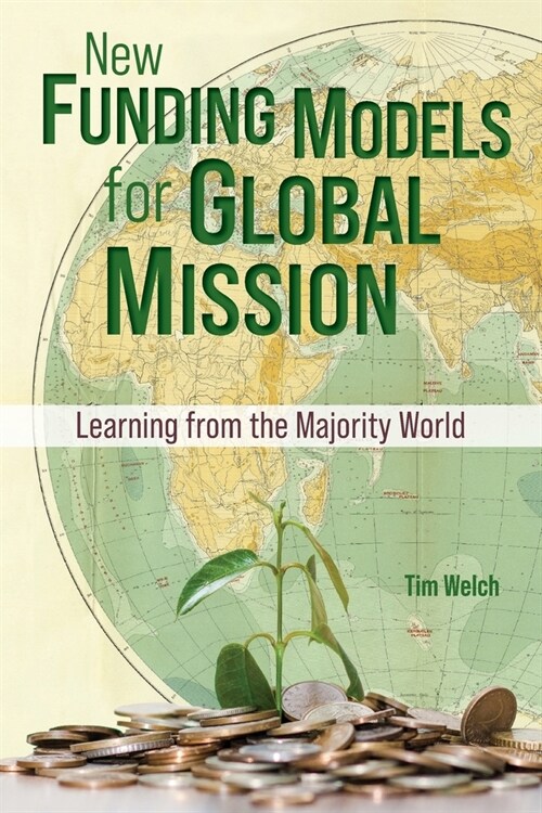 New Funding Models for Global Mission: Learning from the Majority World (Paperback)