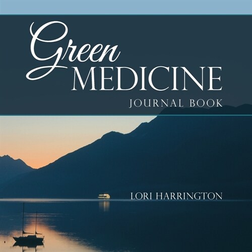 Green Medicine: Journal Book (Paperback)