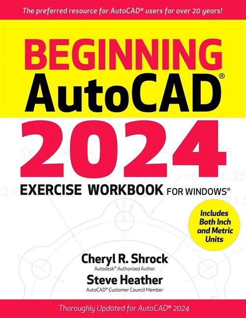 Beginning Autocad(r) 2024 Exercise Workbook: For Windows(r) (Paperback)