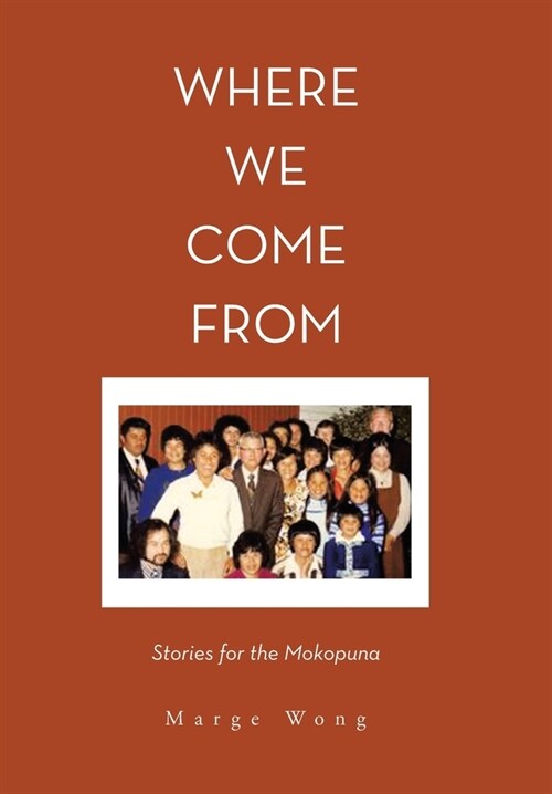 Where We Come From: Stories for the Mokopuna (Hardcover)